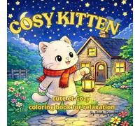 COSY KITTEN: Cute et Cozy Coloring book for relaxation