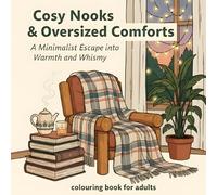 Cosy Nooks & Oversized Comforts: A Minimalist Escape into Warmth and Whimsey