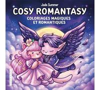 Cosy Romantasy: Coloriages magiques et romantiques