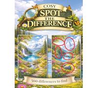 Cosy Spot the Difference Book for Adults & Seniors: A Beautiful and Relaxing Puzzle Book with 500 Differences to Find
