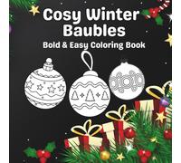 Cosy winter baubles: Bold & Easy coloring book