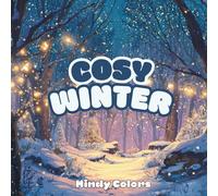 Cosy Winter : Coloring Book for Adults and Teens, Super Cute Designs of Cozy Spaces for Relaxation