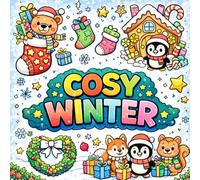 Cosy Winter: Cute anti-stress coloring book for adults and teens