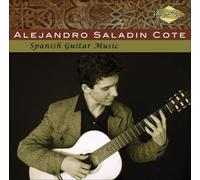 Cote, Alejandro Saladin - Spanish Guitar Music