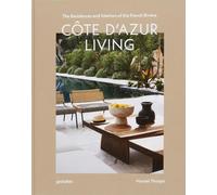 Côte d'Azur: The Residences and Interiors of the French Riviera