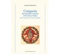 Cotignola dal dominio estense all'Unità d'Italia. Storia sociale di un comune ro