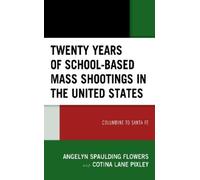 Cotina Lane Pixley A Twenty Years of School-based Mass Shooti (Copertina rigida)