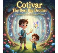 Cotivar The Best Big Brother: Adventure in the Enchanted Forest