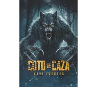 COTO DE CAZA: Thriller pulp de monstruos y supervivencia
