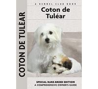 Coton De Tulear: Comprehensive Owner's Guide