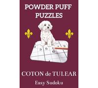 Coton de Tulear Easy Sudoku: Easy Sudoku Puzzle Book for Coton de Tulear Lovers - 50+ Relaxing Puzzles with Solutions