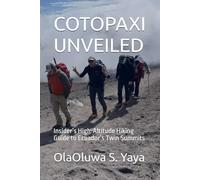 COTOPAXI UNVEILED: Insider’s High-Altitude Hiking Guide to Ecuador’s Twin Summits