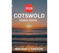 COTSWOLD AND OXFORD TRAVEL GUIDE 2026: Explore “Bibury” England most beautiful Village to discover picturesque stone cottages, Beaches and Riverside charm. located at 130 km from central London.
