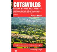 Cotswold Walking & Hiking Guide 2026-2027: Step-by-Step Trails, Scenic Village Walks, Cotswold Way Routes, Hidden Paths, Maps, Local Tips, Transport ... Unforgettable English Countryside Adventure