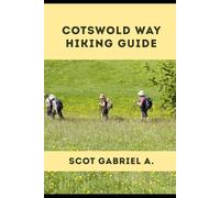 COTSWOLD WAY HIKING GUIDE: 22