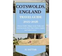 Cotswolds, England Travel Guide 2025-2026: Discover Idyllic Villages, Scenic Walks, and Local Secrets for First-Time Visitors, Couples, and Culture Lovers
