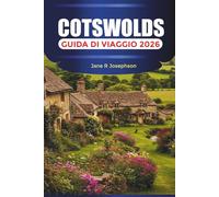 COTSWOLDS Guida di viaggio 2026: Sentieri naturalistici, villaggi pittoreschi e fughe panoramiche in Inghilterra