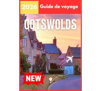 COTSWOLDS GUIDE DE VOYAGE 2026