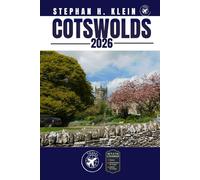COTSWOLDS GUIDE DE VOYAGE: Explorez les Cotswolds comme un local : conseils authentiques, meilleurs endroits et excursions d'une journée