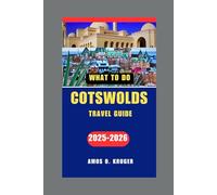 COTSWOLDS TRAVEL GUIDE 2025-2026