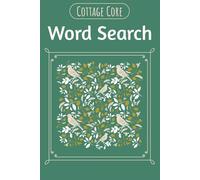 Cottage Core Word Search Puzzle Book: Cottage Core Word Search Puzzle | Word Search Puzzles for ALL Ages | 6x9 Inches, 50+ Pages | Solutions Included