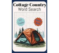 Cottage Country Word Search: Cottage Themed Big Word Search Books For Adults, Seniors, Teens, Kids, Puzzle Book For Anxiety Relief And Relaxation