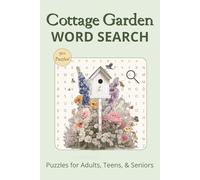 Cottage Garden Word Search - Puzzles for Adults, Teens & Seniors: 50+ Easy-to-Read Puzzles Featuring Flowers, Herbs, and English Countryside Lore | 6 ... Vacations, Mother's Day and Leisure Time