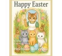 Cottage Kittens Easter Coloring Book.: Celebrating Faith, Hope, and Easter Blessings.