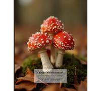 Cottage Mushroom Notebook - Cozy Nature Journal | Lined Pages | Aesthetic Woodland Design | 7.5 x 9.25 | 110 Lined Pages