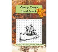Cottage Theme Word Search: Cottage themed word search, easy to read, for adults, seniors and teens... Gift for vacations, holidays, and birthdays, 6x9, 110 pages, 50+ puzzles