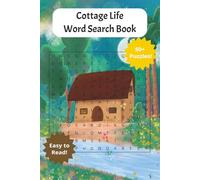 Cottage Word Search Puzzle Book: Puzzles with Easy to Read Print about Cottage Life, Activities, Wildlife and More | 6x9 inches, 110 pages | 50+ ... for Road Trips, Birthdays and Relaxing Time