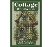 Cottage Word Search Puzzle Book: Word Searches with Easy to Read Print About Cottage Core, Gardening, Simple Living and More : 6x9 Inches, 110 pages : ... for Vacations, Holidays & Relaxing Days