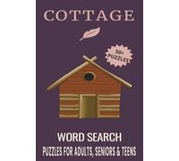 Cottage Word Search Puzzle Book: Word Searches with Easy to Read Print about Cottage, Cottage Core, Cozy Cottage and More | 6x9 inches, 110 pages | ... for Vacations, Holidays and Free Times.