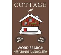 Cottage Word Search Puzzle Book: Word Searches with Easy to Read Print about Cottage, Cottage Core, Rustic Living and More | 6x9 inches, 110 pages | ... for Vacations, Holidays and Free Times.
