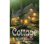 Cottage Word Search Puzzle Book: Word Searches with Easy to Read Print about Cottage Living, Cozy Cabins and More | 6x9 inches, 110 pages | 50+ Puzzles ... Gift for Vacations, Holidays and Down Time