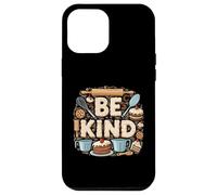 Cottagecore BE KIND Cuocere Pasticceria Chef Cute Food Wear Custodia per iPhone 12 Pro Max
