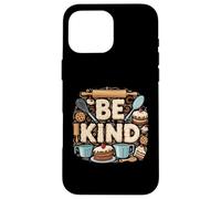Cottagecore BE KIND Cuocere Pasticceria Chef Cute Food Wear Custodia per iPhone 16 Pro Max
