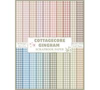 Cottagecore Gingham Scrapbooking Paper: Double sided cottagecore aesthetic soft rustic country style colored gingham themed pattern craft paper print ... origami, junk journal and more DIY crafts