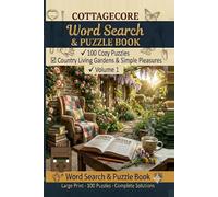 Cottagecore Word Search & Puzzle Book: 100 Cozy Puzzles Inspired by Country Living with Full Solutions