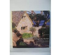 Cottages by the Sea: The Handmade Homes of Carmel, America's First Artist Community