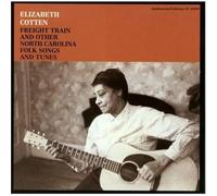 Cotten, Elizabeth - Freight Train & Other North Ca