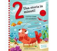 Cotto come un gambero. Stampatello maiuscolo. Ediz. a colori