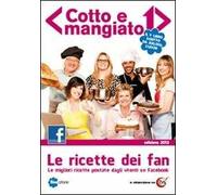 Cotto e mangiato. Le ricette dei fan