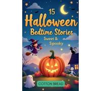 Cotton Bread 15 Halloween Bedtime Stories - Sweet & Spooky (Tascabile)