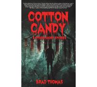 Cotton Candy & Other Short Stories