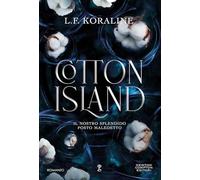 Cotton Island. Il nostro splendido posto maledetto