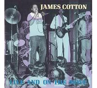Cotton, James - Live & on The Move
