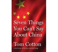 Cotton Seven Things You Can'T Say About China (Copertina rigida)