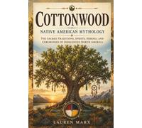 Cottonwood: Native American Mythology