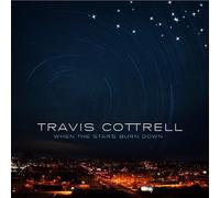 Cottrell Travis - When The Stars Burn Down